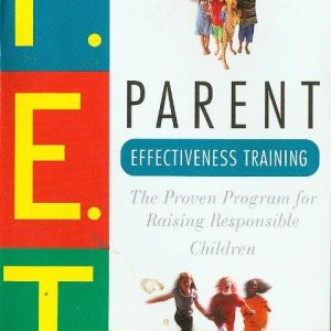 Parent Effectiveness Training (Paperback)