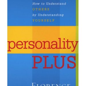Personality Plus - How to Understand Others by Understanding Yourself (Paperback)
