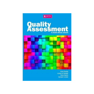 Quality Assessment in South African Schools