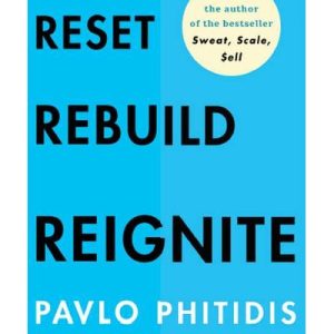 Reset, Rebuild, Reignite - Build Your Business To Thrive In A Crisis (Paperback)
