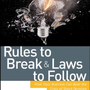 Rules to Break and Laws to Follow: Hardcover