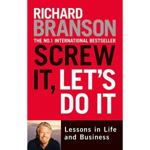 Screw It, Let's Do It - Lessons In Life And Business (Paperback)