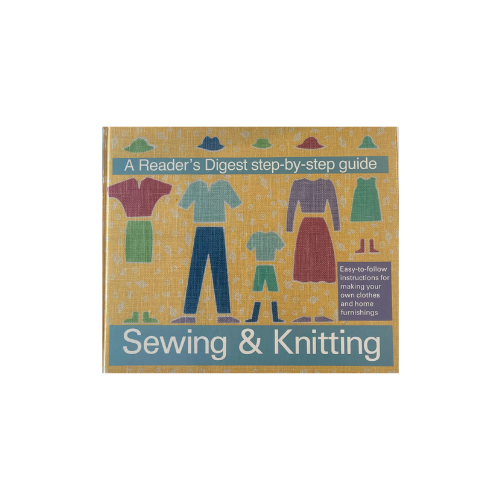 "Reader's Digest" Step-by-step Guide to Sewing and Knitting (Hardcover)