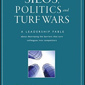 Silos, Politics and Turf Wars Hardcover