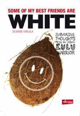 Some of My Best Friends are White (Paperback)