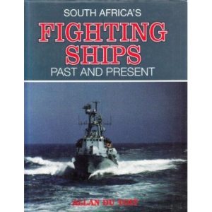 South Africa's Fighting Ships: Past and Present Hardcover