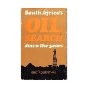 South Africa's Oil Search Down the Years Hardcover