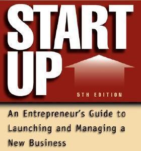 Start Up: An Entrepreneur's Guide to Launching and Managing a New Business (Paperback)