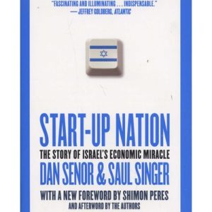 Start-Up Nation - The Story of Israel's Economic Miracle (Paperback)