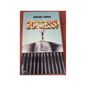 Success by Michael Korda (Hardcover)
