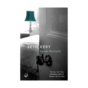 Sweet Restraint by Beth Kery