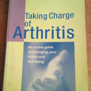 Taking Charge of Arthritis Paperback