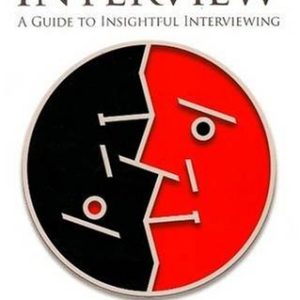 The Art of the Interview: A Guide to Insightful Interviewing