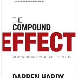 The Compound Effect (Paperback)