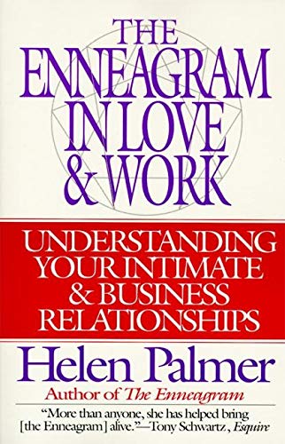 The Enneagram in Love and Work: Understanding Your Intimate and Business Relationships Paperback