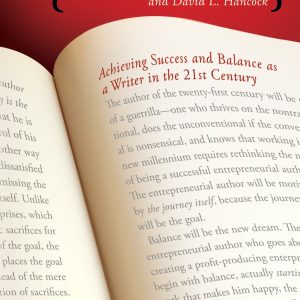 The Entrepreneurial Author: Achieving Success and Balance as a Writer in the 21st Century Paperback
