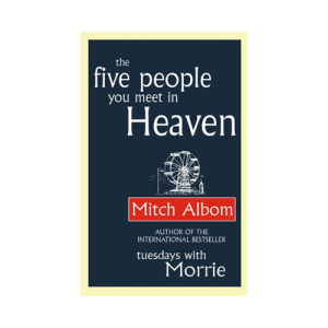 The Five People You Meet In Heaven (Hardcover)