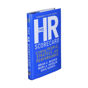 The HR Scorecard: Linking People, Strategy, and Performance Hardcover