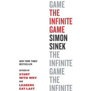 The Infinite Game - From the bestselling author of Start With Why (Hardcover)
