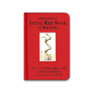 The Little Red Book of Selling: 12.5 Principles of Sales Greatness Hardcover