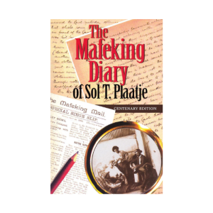 The Mafeking Diary of Sol Plaatje (Centenary Edition)