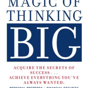 The Magic of Thinking Big (Paperback)