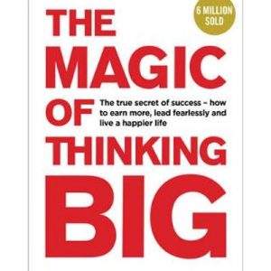 The Magic of Thinking Big (Paperback)