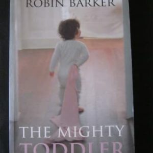 The Mighty Toddler Robin Barker