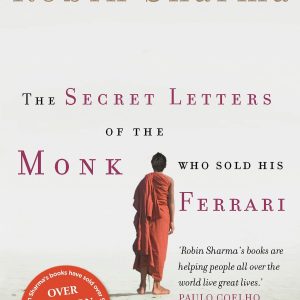 The Secret Letters of the Monk Who Sold His Ferrari (Paperback)