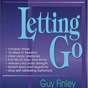 The Secret of Letting Go by Guy Finley Paperback