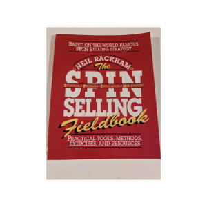 The SPIN Selling Fieldbook