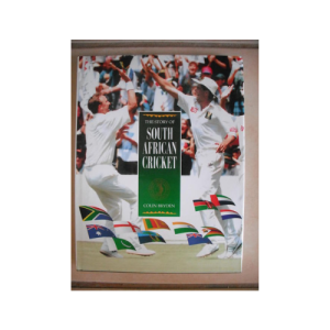 The Story of South African Cricket Hardcover
