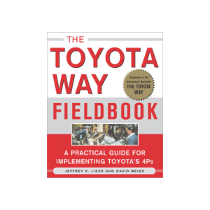 The Toyota Way Fieldbook