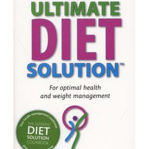 The Ultimate Diet Solution - For Optimal Health and Weight Management (Paperback)