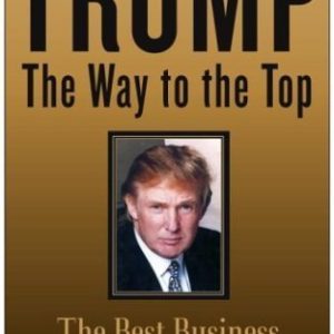 The Way to The Top by Donald Trump