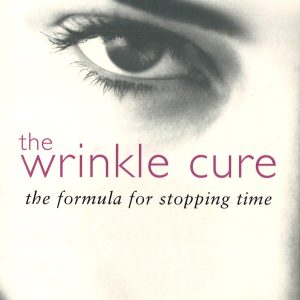 The Wrinkle Cure : The Formula for Stopping Time Paperback