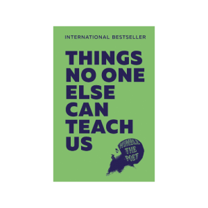 Things No One Else Can Teach Us (Hardcover)