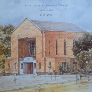To Serve the Future Hour: A History of St Stithians College (Hardcover)