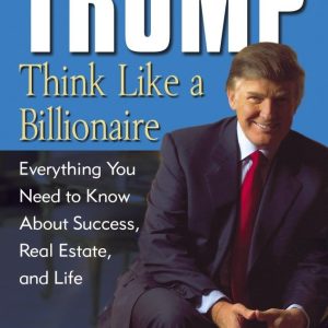 Trump: Think Like a Billionaire (Paperback)