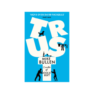 Trust by Mike Bullen