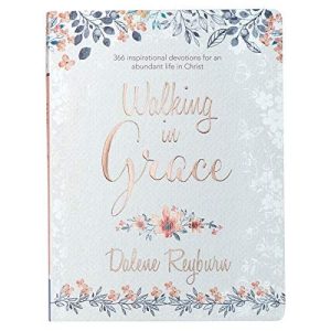 Walking in Grace by Dalene Reyburn