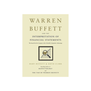 Warren Buffett and the Interpretation of Financial Statements