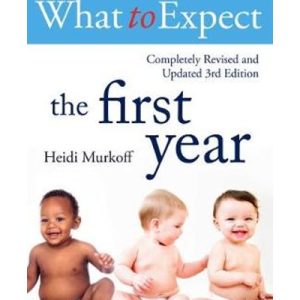 What To Expect The 1st Year [3rd Edition] (Paperback)