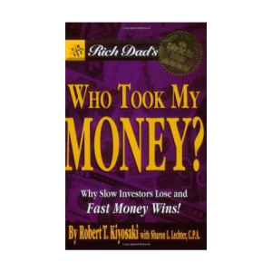 Rich Dad's Who Took My Money?