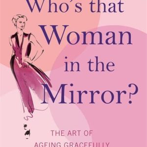 Who's That Woman in the Mirror? Paperback