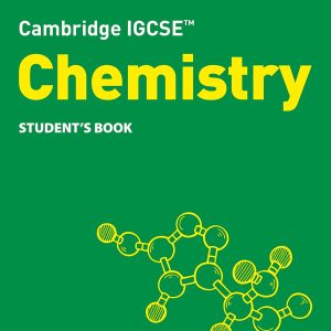 Cambridge IGCSE™ Chemistry Student's Book