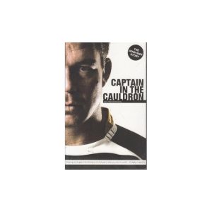 Captain In The Cauldron - The John Smit Story