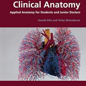 Clinical Anatomy: Applied Anatomy for Students and Junior Doctors 13th Edition