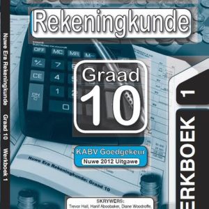 Nuwe era rekeningkunde: Gr 10: Werkboek 1 & 2