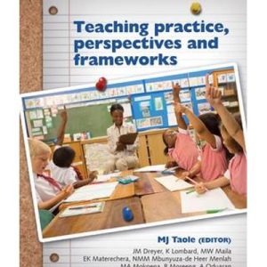 Teaching practice, perspectives and frameworks (Paperback)